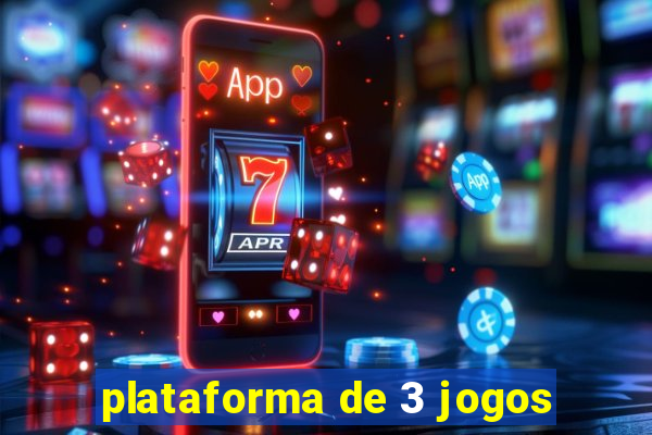 plataforma de 3 jogos